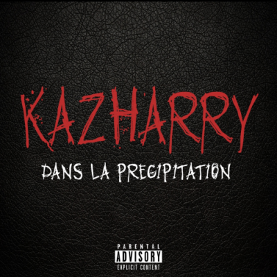 Kaz Harry - Dans la précipitation